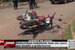 ACIDENTE EM CACOAL – Motociclista inabilitado bate em carro que invadiu a preferencial – Vídeo