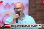 Vem aí o Almoço do Dia das Mães na Paróquia São Francisco de Assis – Vídeo