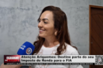 Atenção Ariquemes: Destine parte do seu Imposto de Renda para o FIA – Vídeo