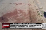 Horas depois, mais um assassinato Homem é esfaqueado no pescoço e morre no Parque São Pedro em Ji–Paraná