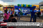 Semana Nacional de Políticas Sobre Drogas foi realizada com sucesso em Ariquemes – Vídeo