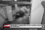 Homicídio é registrado em bar no bairro Novo Ji–Paraná – Vídeo