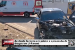 Acidente termina em prisão e apreensão de drogas em Ji Paraná – Vídeo