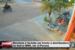 Bicicleta é furtada em frente a distribuidora no bairro BNH, em Ji–Paraná – Vídeo