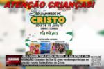 Atenção: Crianças de 5 a 12 anos, venham participar do grande evento Soldadinhos de Cristo – Vídeo