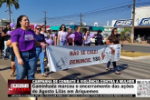 Caminhada marcou o encerramento das ações do Agosto Lilás em Ariquemes – LIVE: ESTAMOS NO AR! PROGRAMA BRONCA DA PESADA