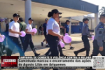 Campanha de Combate à Violência contra a Mulher: caminhada marca encerramento – Vídeo