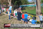 SEMA realiza mutirão na praça do Setor 09 no Dia Mundial da Limpeza da Água – Vídeo