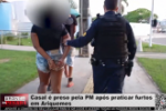 Casal é preso pela PM após praticar furtos em Ariquemes – Vídeo