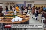 3ª Edição do Café com Amor é realizada com sucesso pela Igreja Assembleia de Deus em Ariquemes – Vídeo