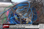 FURTO DE FIOS ELÉTRICOS – Homem alegou ter encontrado o material em entulho em Cacoal – Vídeo