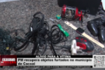 PM recupera objetos furtados no município de Cacoal – Vídeo