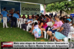 Mais uma etapa do Cadastro Único Itinerante é realizada no Bairro Monte Cristo – Vídeo