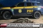 PRF apreende quase 18 kg de maconha durante fiscalização na BR–364 em Porto Velho – Vídeo