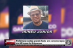 Prefeitura realiza grande festa em comemoração aos 48 anos de Ariquemes – Vídeo