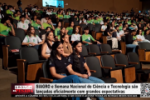 SIAGRO e Semana Nacional de Ciência e Tecnologia são lançadas oficialmente com grandes expectativas – Vídeo