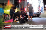 Mulher &eacute; atropelada enquanto empurrava bicicleta el&eacute;trica na L&ndash;94 em Ji&ndash;Paran&aacute;