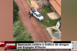 OPERA&Ccedil;&Atilde;O DRACO &ndash; Opera&ccedil;&atilde;o contra o tr&aacute;fico de drogas em Espig&atilde;o D'Oeste&ndash; V&iacute;deo