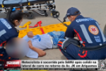 Motociclista &eacute; socorrido pelo SAMU ap&oacute;s colidir na lateral de um carro no retorno da Av. JK em Ariquemes &ndash; LIVE: ESTAMOS NO AR! PROGRAMA BRONCA DA PESADA