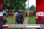 Equipe do Sargento Machado prende dois foragidos no Cai N' &Aacute;gua de Porto Velho &ndash; V&iacute;deo