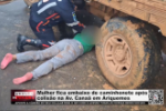 Mulher fica embaixo de caminhonete ap&oacute;s colis&atilde;o na Av. Cana&atilde; em Ariquemes &ndash; V&iacute;deo