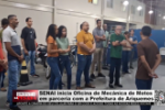 SENAI inicia Oficina de Mec&acirc;nica de Motos em parceria com a Prefeitura de Ariquemes &ndash; V&iacute;deo