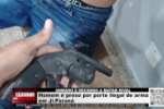 ARMADO E DECIDIDO A MATAR RIVAL &ndash; Homem &eacute; preso por porte ilegal de arma em Ji&ndash;Paran&aacute; &ndash; V&iacute;deo