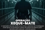 Pol&iacute;cia Civil do Estado de Rond&ocirc;nia deflagra Opera&ccedil;&atilde;o Xeque Mate e desarticula plano contra policiais penais