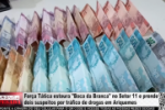 For&ccedil;a T&aacute;tica estoura  Boca da Branca  no Setor 11 e prende dois suspeitos por tr&aacute;fico de drogas em Ariquemes &ndash; V&iacute;deo
