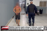 Patr&atilde;o &eacute; preso ap&oacute;s ataque violento contra funcion&aacute;ria na Zona Leste de Porto Velho &ndash; V&iacute;deo