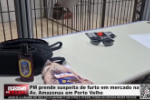 PM prende suspeita de furto em mercado na Av. Amazonas em Porto Velho &ndash; V&iacute;deo