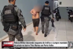 Pol&iacute;cia Militar desvenda esquema de tr&aacute;fico e cumpre mandado de pris&atilde;o no bairro Tr&ecirc;s Marias em Porto Velho &ndash; V&iacute;deo