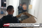 For&ccedil;a T&aacute;tica prende suspeito com drogas e dinheiro em apartamento no Setor 08 em Ariquemes &ndash; V&iacute;deo