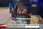 Motorista embriagado &eacute; preso ap&oacute;s colidir motociclista policial na BR 364 em Porto Velho &ndash; V&iacute;deo