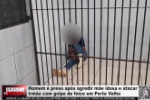 Homem &eacute; preso ap&oacute;s agredir m&atilde;e idosa e atacar irm&atilde;o com golpe de foice em Porto Velho &ndash; V&iacute;deo