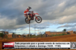 Tudo preparado para o grande evento de motocross em Ariquemes; &eacute; s&aacute;bado e domingo (16/05 e 17/05) &ndash; V&iacute;deo