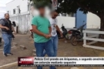 Pol&iacute;cia Civil prende em Ariquemes segundo envolvido em extors&atilde;o mediante sequestro &ndash; V&Iacute;DEO 