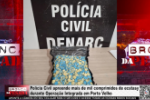 Pol&iacute;cia Civil apreende mais de mil comprimidos de ecstasy durante Opera&ccedil;&atilde;o Integrada em Porto Velho &ndash; V&iacute;deo