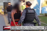 PATAMO localiza casal no Jardim Primavera suspeito de praticar v&aacute;rios furtos &agrave; resid&ecirc;ncia em Ariquemes &ndash; V&iacute;deo