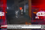 Corpo de Bombeiros combate inc&ecirc;ndio a estabelecimento comercial em Ariquemes &ndash; V&iacute;deo