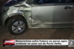 Motociclista sofre fratura na perna ap&oacute;s acidente na zona sul de Porto Velho &ndash; V&iacute;deo