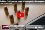 Pol&iacute;cia Civil prende mais um suspeito de sequestro e roubo contra motorista de aplicativo &ndash; V&iacute;deo