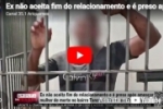 Ex n&atilde;o aceita fim do relacionamento e &eacute; preso ap&oacute;s amea&ccedil;ar mulher de morte no bairro Tancredo Neves em Porto Velho &ndash; V&iacute;deo  