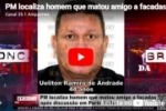 PM localiza homem que matou amigo a facadas ap&oacute;s discuss&atilde;o em Porto Velho &ndash; V&iacute;deo  