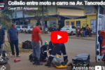 Colis&atilde;o entre moto e carro na Av. Tancredo Neves em Ariquemes mobiliza SAMU e Pol&iacute;cia Militar &ndash; LIVE: ESTAMOS NO AR! PROGRAMA BRONCA DA PESADA 