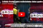 Colis&atilde;o frontal entre motocicletas deixa quatro feridos durante a madrugada em Porto Velho  &ndash; V&iacute;deo 