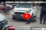 Acidente entre carro e moto &eacute; registrado no cruzamento da Av Maring&aacute; com T 6 em Ji Paran&aacute; &ndash; V&iacute;deo 