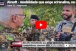 Airsoft: modalidade que exige adrenalina, na qual os competidores simulam t&aacute;ticas de combate armado &ndash; V&Iacute;DEO   