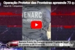 Opera&ccedil;&atilde;o Protetor das Fronteiras apreende 73 quilos de skunk em caminh&atilde;o na BR 319 entre RO e AM &ndash; V&Iacute;DEO