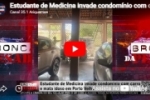 Estudante de Medicina invade condom&iacute;nio com carro e mata idoso em Porto Velho &ndash; LIVE: ESTAMOS NO AR! PROGRAMA BRONCA DA PESADA